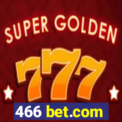 466 bet.com