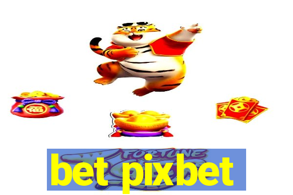 bet pixbet