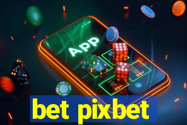 bet pixbet