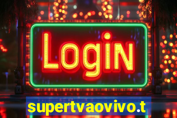 supertvaovivo.tv