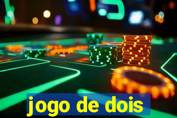 jogo de dois