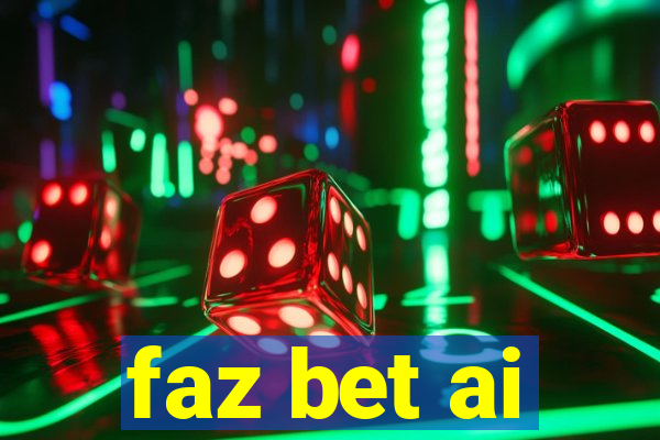 faz bet ai