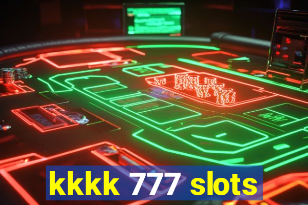 kkkk 777 slots