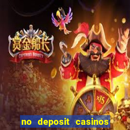 no deposit casinos bonus codes