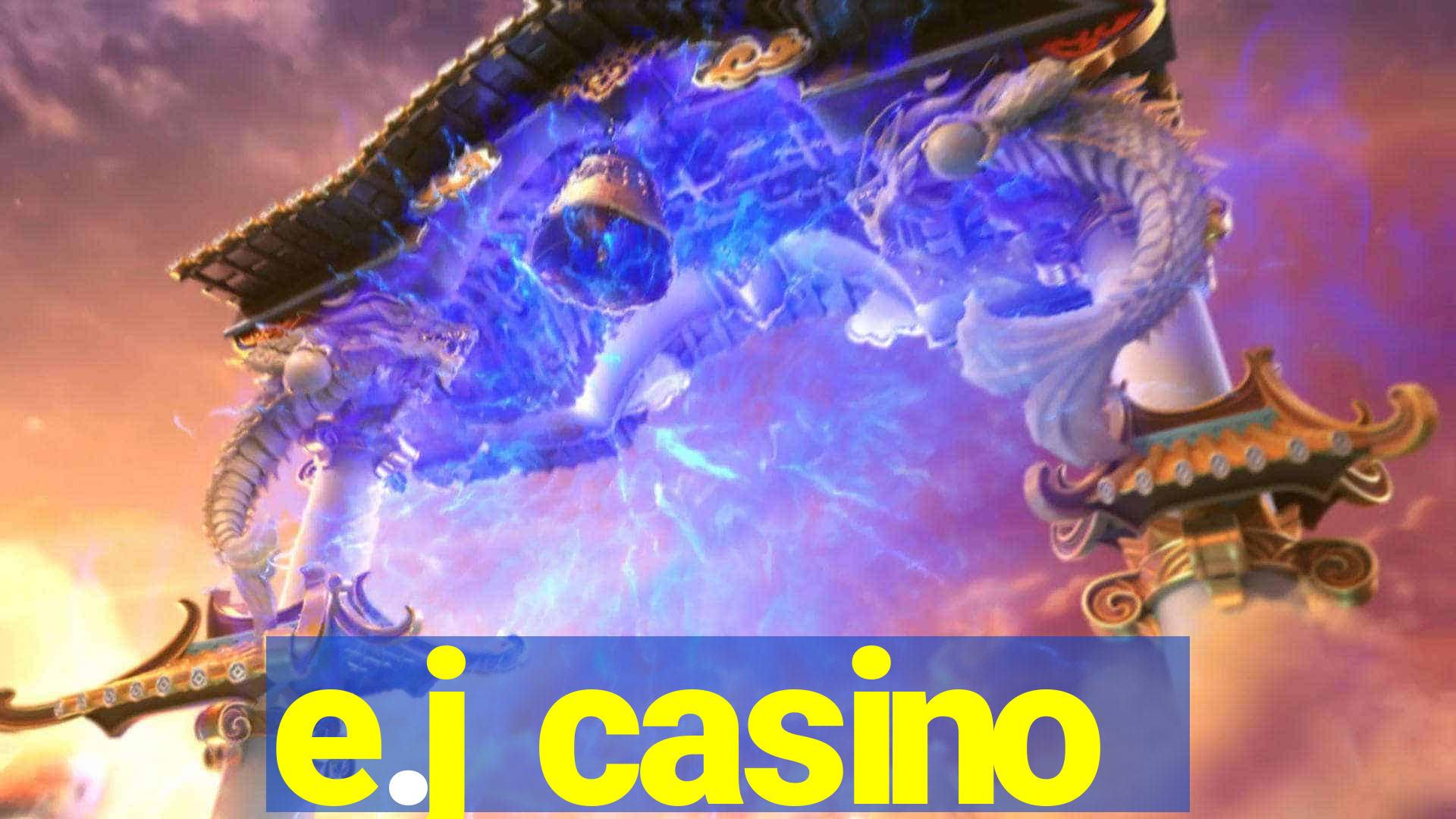 e.j casino