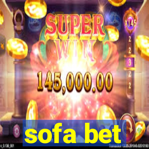 sofa bet