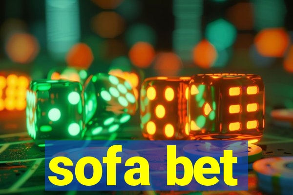 sofa bet