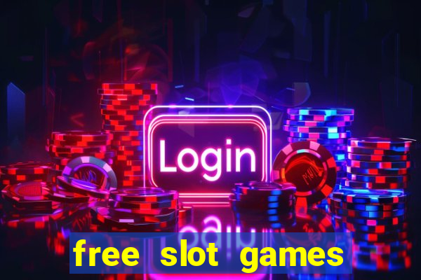 free slot games for free