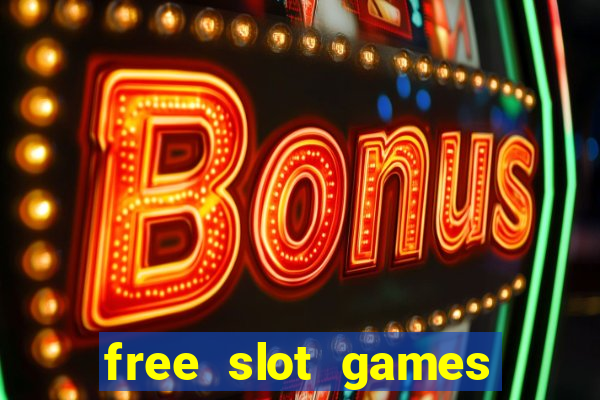 free slot games for free