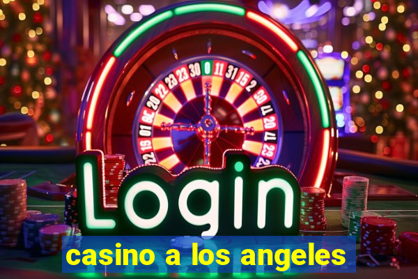 casino a los angeles