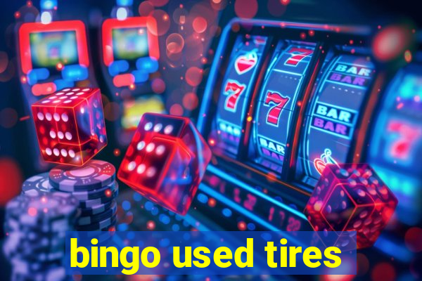 bingo used tires