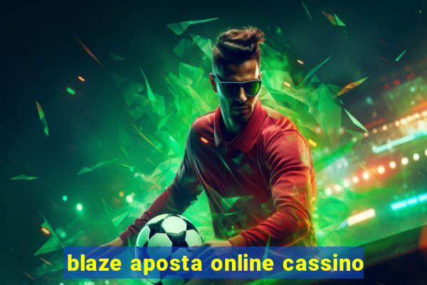 blaze aposta online cassino