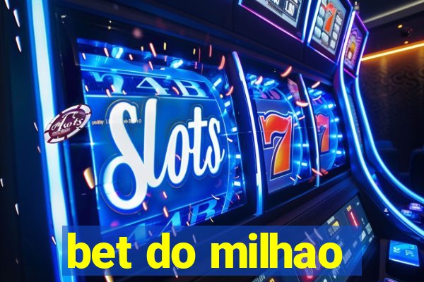 bet do milhao