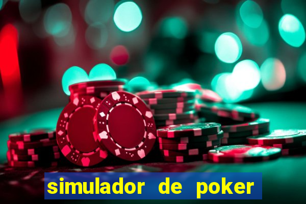 simulador de poker texas holdem gratis