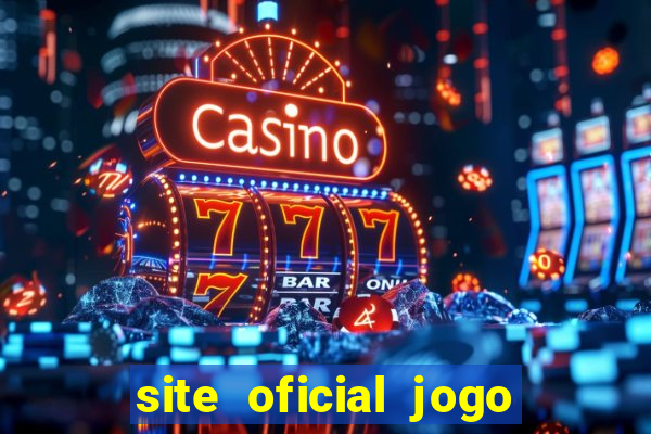 site oficial jogo do tigrinho