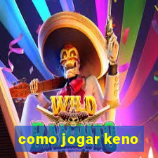 como jogar keno