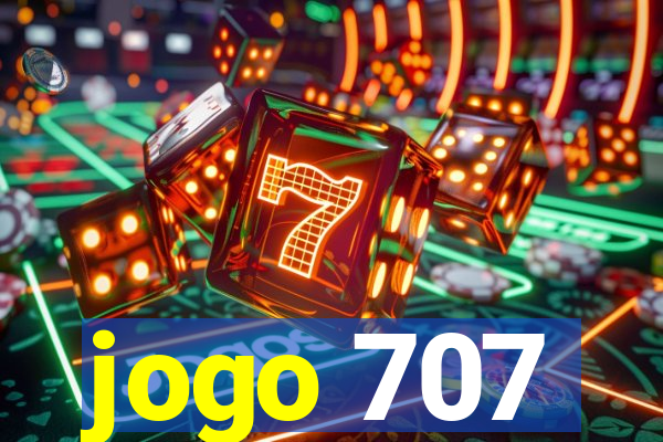 jogo 707