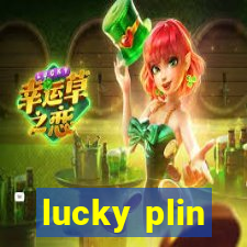 lucky plin