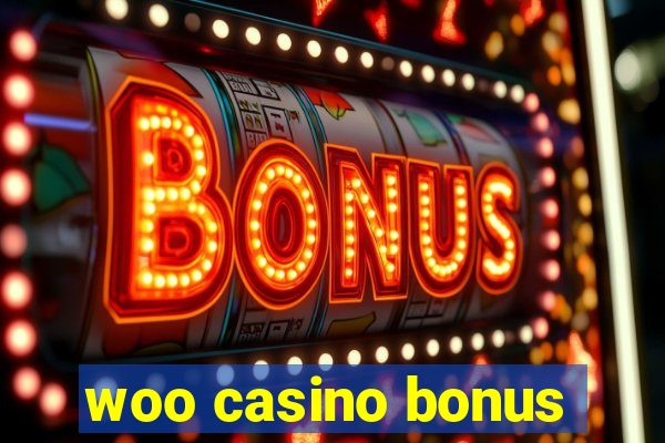 woo casino bonus