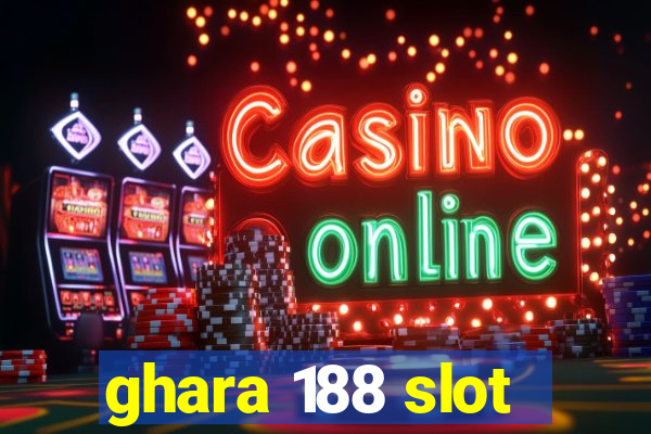 ghara 188 slot