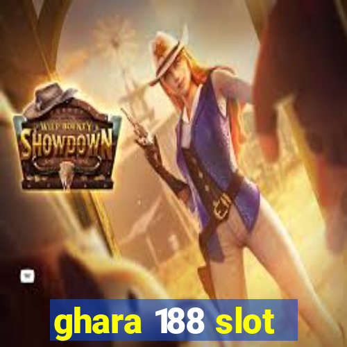 ghara 188 slot