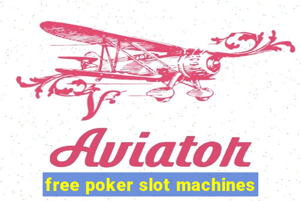 free poker slot machines