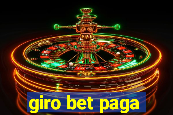 giro bet paga