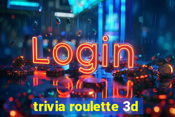 trivia roulette 3d