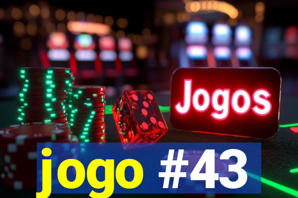 jogo #43