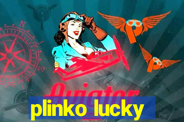 plinko lucky