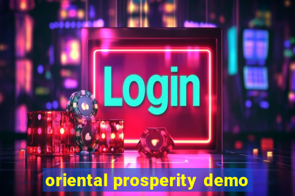 oriental prosperity demo