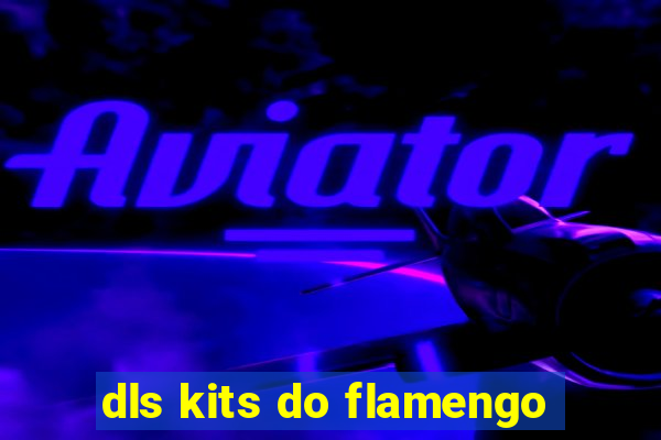 dls kits do flamengo