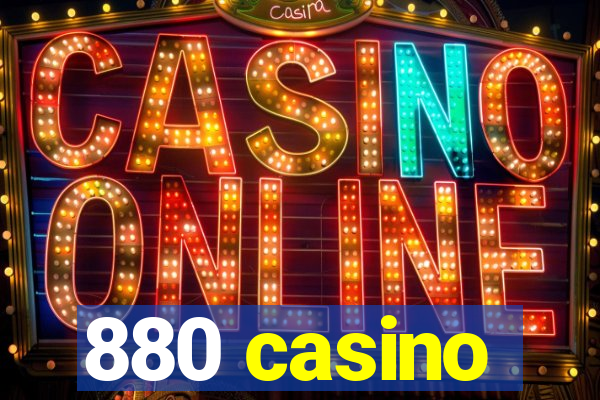 880 casino