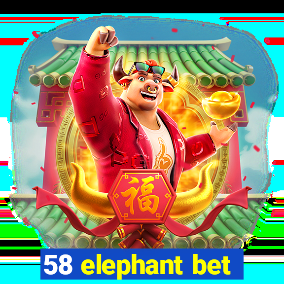 58 elephant bet