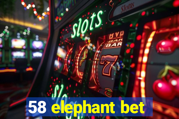 58 elephant bet