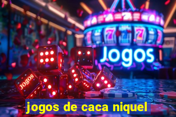 jogos de caca niquel