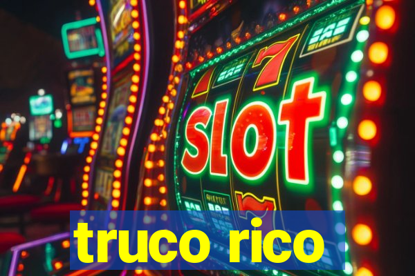 truco rico