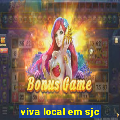 viva local em sjc