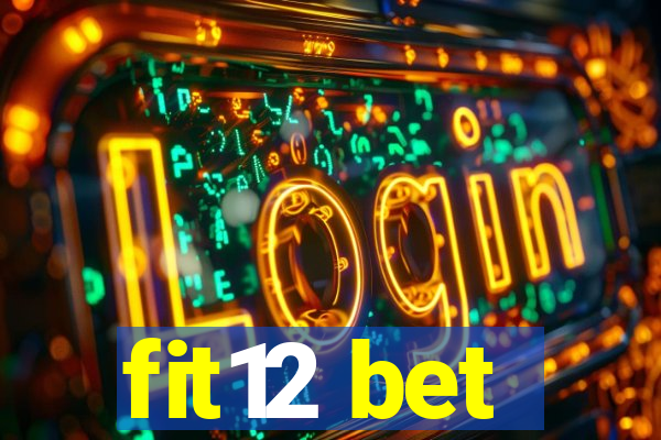 fit12 bet