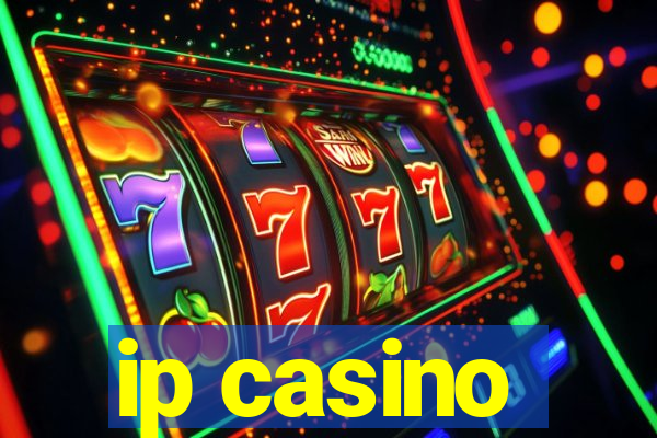 ip casino