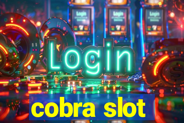 cobra slot