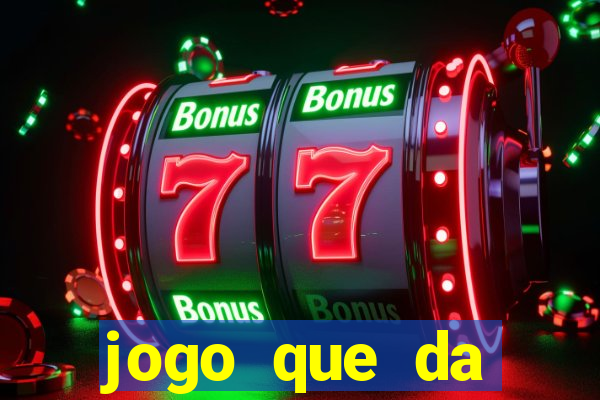 jogo que da dinheiro de verdade sem precisar depositar