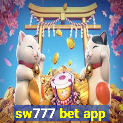 sw777 bet app