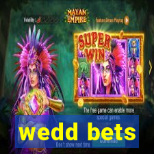 wedd bets