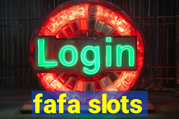 fafa slots