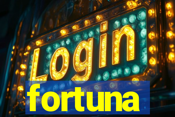 fortuna