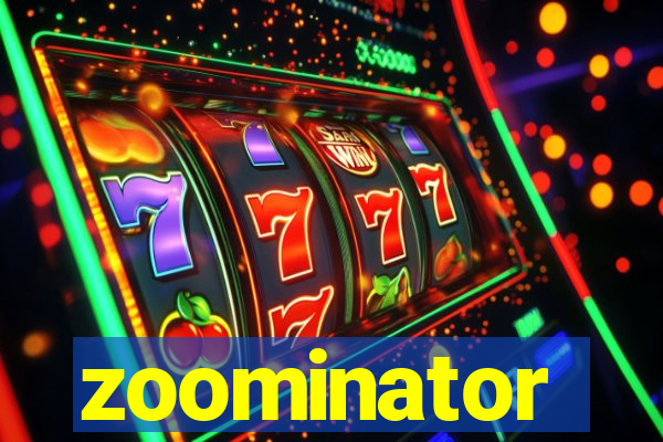 zoominator