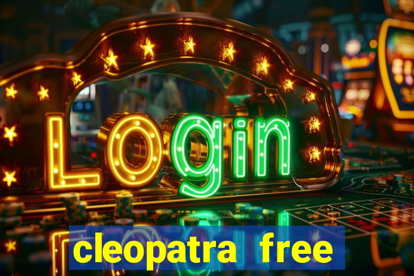 cleopatra free slots games