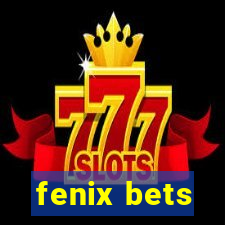 fenix bets