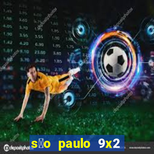 s茫o paulo 9x2 corinthians data